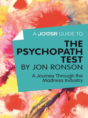 cover image of A Joosr Guide to... the Psychopath Test by Jon Ronson: a Journey Through the Madness Industry